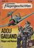 Aviation - Aviateur Adolf Galland - Biographies & Mémoires