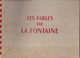 Les Fables De LA FONTAINE- Illustrateur Dessins Animés G LEBRET éd Dargaud 1946 - Collection Lectures Und Loisirs