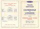 07136 "BRITISH RAILWAYS-TRAIN SERVICES-CAMBRIDGE AND LONDON 1952" ORARI ORIG. - Europa