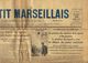 ** JOURNAL ** LE PETIT MARSEILLAIS ** 2ème ÉDITION DU ** MARDI 10 AVRIL 1934 ** - Le Petit Marseillais