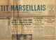 ** JOURNAL ** LE PETIT MARSEILLAIS ** 2ème ÉDITION DU ** LUNDI 02 AVRIL 1934 ** - Le Petit Marseillais