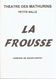 Programme De La Frousse De Jules Vartet, Théâtre Des Mathurins, Paris (Serge Lama, Bernard Lavalette, Michel Galabru) - Programma's