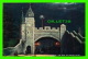 QUÉBEC LA CITÉ - THE NEW ST LOUIS GATE AT NIGHT - ANIMATED - TRAVEL IN 1910 - RAPHAEL TUCKS &amp; SONS, OILETTE - - Québec – Les Portes