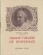 Programme - Grand Théâtre Bordeaux - Architecte - Magasin Ollagne Corsets Musique Elizabeth Arden - Pierre Dux - Programmes