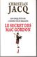 LE SECRET DES MAC GORDON DE CHRISTIAN JACQ EO 2013 VOIR SCANS. - Autres & Non Classés