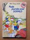 Disney - Mickey Club Du Livre - Rude Journée Pour Donald (1990) - Disney