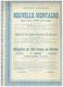 Obligation Uncirculed - Sté Anonyme De La Nouvelle Montagne - Titre De 1901 - Industrie