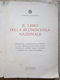 LIBRO DELLA RICONOSCENZA NAZIONALE ONORANZE MARESCIALLI ARMANDO DIAZ E CONTE LUIGI CADORNA PADOVA ANNO 1927 - War 1939-45