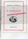 75- PARIS- PROGRAMME THEATRE ODEON-1931-1932- LA VIE D' UNE FEMME-DARRAS-ROGER CLAIRVAL-SAINT GEORGES DE BOUHELIER- - Programas