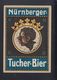 Dt. Reich PK Nürnberger Tucher Bier 1933 - Pubblicitari