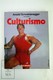 Arnold Schwarzenegger & Bill Dobbins - Bodybuilding - Spanish Edition - Sport