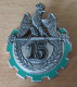 Insigne Militaire - 15e RT (Régiment De Train ) - Drago G 4177 - Très Bon état - Army