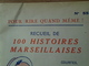 Assez Rare Ancienne Revue " Pour Rire Quand Même ! " Recueil De 100 Histoires Marseillaises - Humour