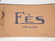 CPA//CP - FEZ-FÈS - Carnet De 10 Cartes Postales - Place Lyautey, Banque Du Maroc,Avenue Maurial,...Voir Photos - Fez (Fès)