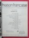 Revue Mensuelle  LA MAISON FRANCAISE - N° 176 - Avril 1964 -   (4412) - Sonstige & Ohne Zuordnung