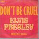 45 Tours SP -   ELVIS PRESLEY  - RCA 49782   " DON'T BE CRUEL " + 1 - Sonstige - Englische Musik