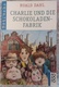 S99 ROALD DAHL CHARLIE UND DIE SCHOKOLADENFABRIK BILDER VON MICHAEL FOREMAN - Fantasia