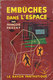 Science Fiction Le Rayon Fantastique Embuches Dans L Espace N°53 François Pagery 1958 - Le Rayon Fantastique