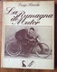 LA RUMAGNA DE MUTOR  DI LUIGI RIVOLA  ASTORRE EDITRICE FAENZA   150 PAGINE CON FOTO D'EPOCA - Sports