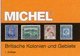 MlCHEL Großbritannien 2018 Kolonien 1+2:A-Z New 149€ Britische Gebiete Stamp Catalogue Old UK ISBN978-3-95402-241-0 - Chronicles & Annuals