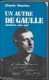 Un Autre De Gaulle ,journal 1944 1954 - Politique