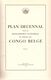 Livre Plan Decennal Developpement économique Et Social Du Congo Belge - 1949 + Cartes - Aardrijkskunde