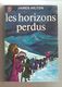 JAMES HILTON - Les Horizons Perdus - Editions J'ai Lu N°99 - Aventure