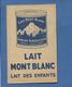 Lait Mont Blanc Compagnie Générale Du Lait Rumilly Haute-Savoiechromo Image Didactique Ours Polaire Ed Wartel - Autres & Non Classés