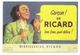 Garçon ! Un Ricard Bien Frais, Quel Délice ! CPM/GF (GF72) - Reclame