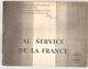 Militaria Au Service De La France 1940-1944 Ouvrage Agrafé De 62 Pages Non Daté 1945? - Français