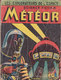 Album Météor Les Explorateurs De L Espace Science Fiction N° 27-29-30-31-32-37 Titres à Description Artima 1956 - Meteor