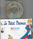 Le Petit Prince Livret Papier Et CD Du Logiciel Et Cd Gallimard/NRF Edition 1997 - Autres & Non Classés