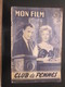 8-7-1957" CLUB DE FEMMES"Nicole COURCEL-Y. DESNY-TRINTIGNANT-RALPH HABIB-Photos Revue Cinéma"MON FILM"Art Photographique - Cinéma/Télévision