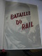 LA BATAILLE  DU RAIL) RARE- PLAQUETTE 15 PAGES -TEXTE PHOTOS CITATION DE GAULLE 17 MAI 1945 Lire Ci-dessous - Documentos Históricos