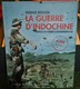 Très Beau Livre Sur La Guerre D'Indochine De Partrick Buisson - Français