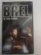 086 - CASSETTE VIDEO VHS PAL - BREL 10 ANS APRES... - Concert En Muziek