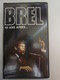 086 - CASSETTE VIDEO VHS PAL - BREL 10 ANS APRES... - Conciertos Y Música