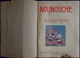 NOUNOUCHE  Au CIRQUE - Textes & Dessins De Durst - Éditions Des Enfants De France - ( 1948 ) . - Autres & Non Classés