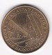 MDP MONNAIE DE PARIS :  PORT SAINT-NAZAIRE Escal'atlantique 44SNA1/01 2001   Jeton Médaille RARE - 2001