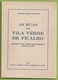 Vila Verde De Ficalho - As Ruas De Vila Verde De Ficalho (Autografado). Serpa. Beja. - Ontwikkeling