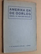 AMERIKA EN DE OORLOG Door J. E. Van Der WIELEN ( Zie Foto's ) Uitg. A. W. Sijthoff's Leiden / 75 Pagina's ! - Hollandais