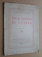 PAUL CLAUDEL - TROIS POËMES DE GUERRE ( 5me Edition / Nouvelle Revue Française ) Voir Photo > Ecrit 1916 Message ! - French