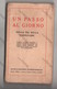 UN PASSO AL GIORNO NELLA VITA DELLA PERFEZIONE ED. SOC. INTERNAZIONALE 1936 - - Otros & Sin Clasificación