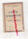 19-ARGENTAT CONCEZE-CORREZE-CARTE IDENTITE -LEONTINE CHAUFFAILLE -ETAT FRANCAIS RAYE- 1943- REGIME PETAIN - Documents Historiques