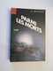 LIVPOCH : Science Fiction SF Anticipation LIVRE DE POCHE N°7049 : PARMI LES MORTS Par E BRYANT - Livre De Poche