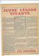 Vichy LÉGION FRANÇAISE Ds COMBATTANTS Et Ds VOLONTAIRES De La RÉVOLUTION NATIO. JEUNE LÉGION N°16 JUILLET 43 - 1939-45