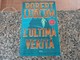 L'ultima Verita' - Robert Ludlum - Azione E Avventura