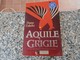 Aquile Grigie - Duane Unkefer - History