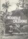 LIVRE LA NOUVELLE CALEDONIE OU LA FRANCE DU BOUT DU MONDE D'APRES UN FILM REALISE PAR ROLAND HAAS .FRANCOIS HASLER - Outre-Mer