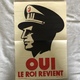 AFFICHE ' LA QUESTION ROYALE ' - ‘ OUI LE ROI REVIENT ‘ AUTEUR RESPONSABLE: P. DE MEUUS - Posters